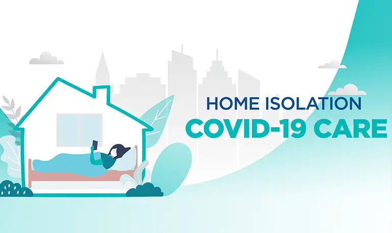 Home Isolation Guidelines - Covid-19 Care